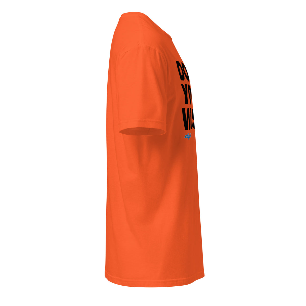 DON'T YOU WISH? statement t-shirt right side view in orange